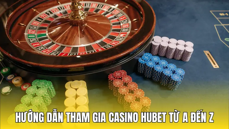 Các thao tác giải trí tại casino chi tiết