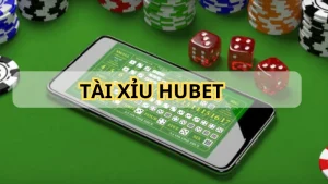 Tài Xỉu HUBET - Game Đánh 1 Ăn 150 Siêu Đỉnh Tại Nhà Cái